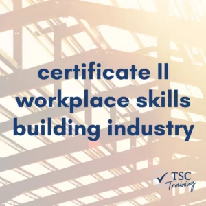 Certificate II Workplace Skills