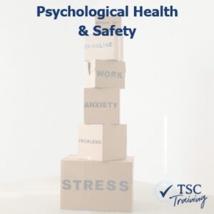 Psychological Health & Safety